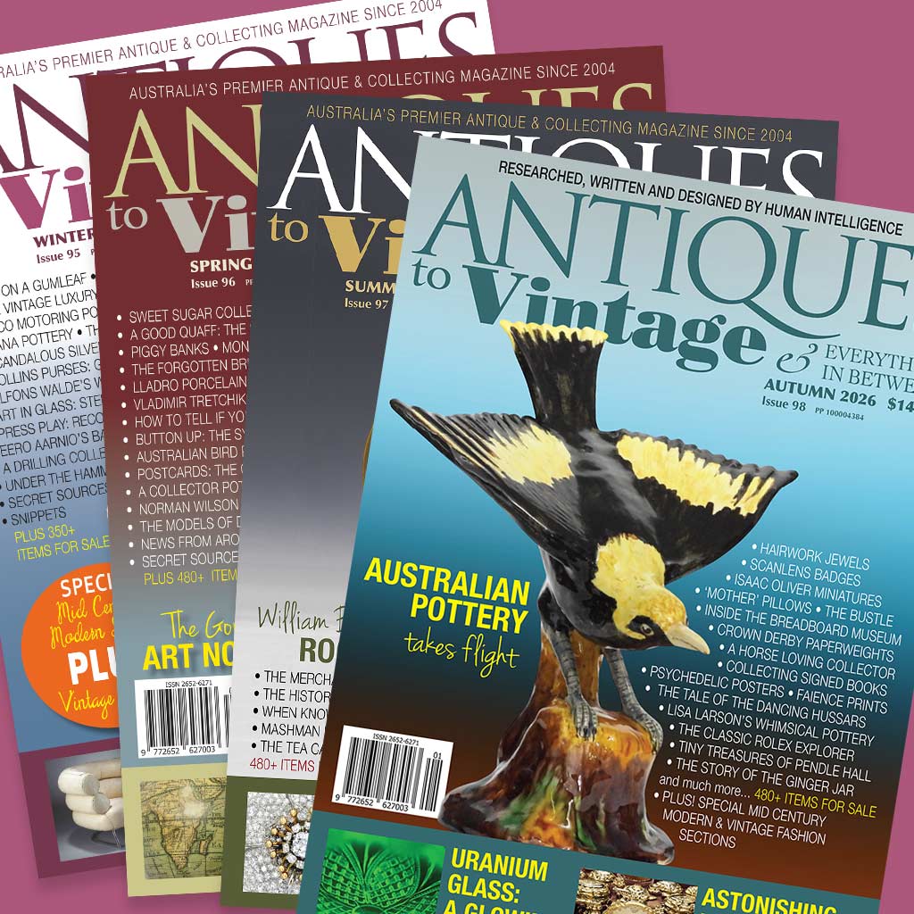 Antiques to Vintage Issue 98 Autumn 2026 and previous issues