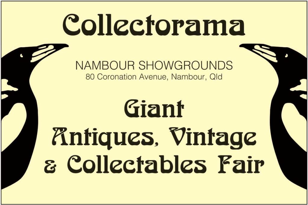 Collectorama Antique Vintage Collectables Fairs Nambour Showgrounds Queensland
