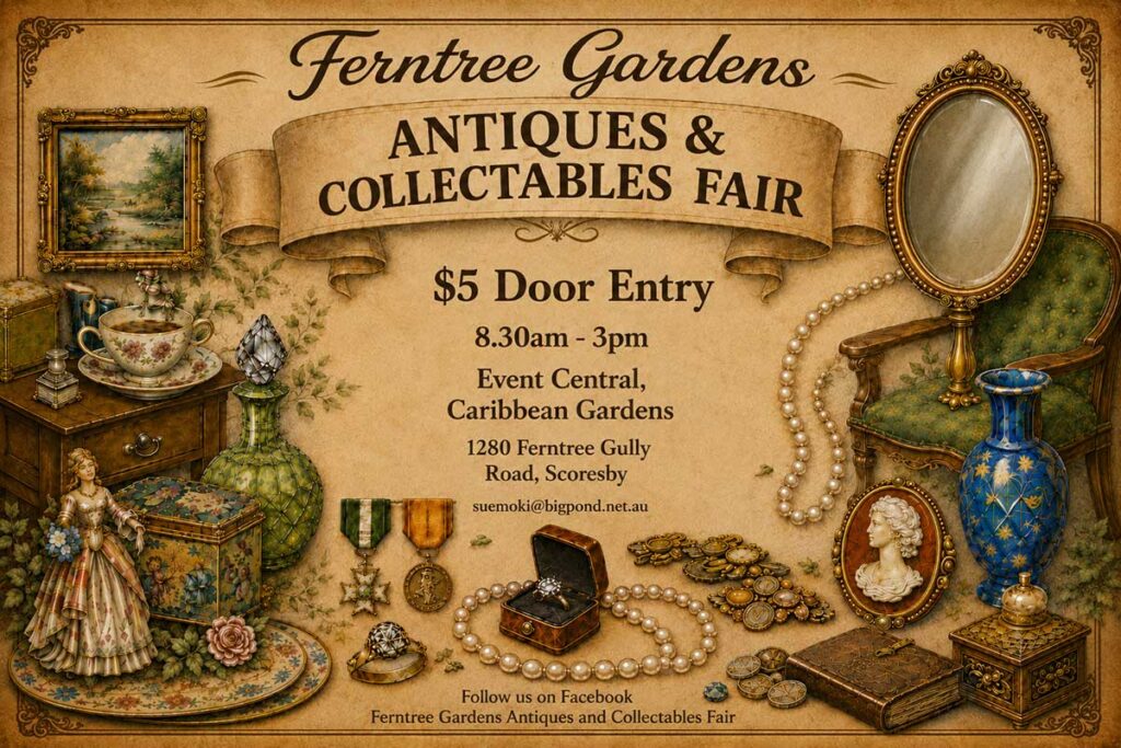 Ferntree Gardens Antiques and Collectables Fair October 26